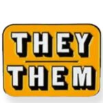 Pin "they/them" yellow
